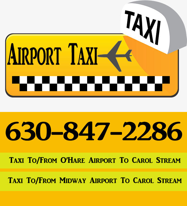 Taxi To/From O’Hare Midway Airport To Carol Stream