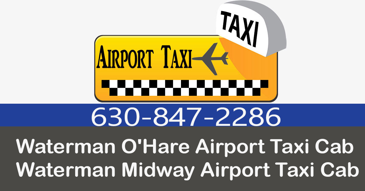 Taxi To Ohare midway from Waterman ILLINOIS
