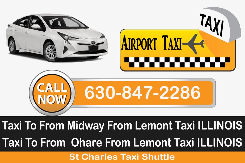 Taxi To From Ohare Midway To Lemont ILLINOIS