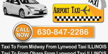 Taxi To/From O’Hare Midway Airport To Lynwood