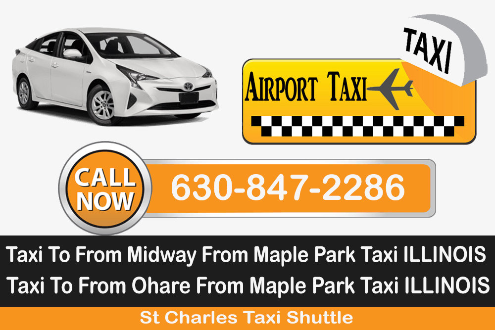 Taxi To From Ohare Midway To Maple Park ILLINOIS