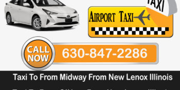Taxi To/From O’Hare Midway Airport To New Lenox